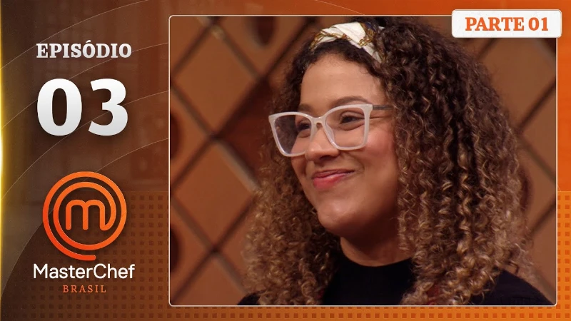 MasterChef Brasil 2025 Episódio 3 – Assista ao episódio completo aqui