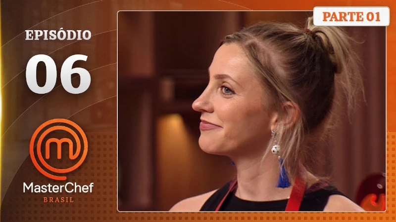MasterChef Brasil 2025 Episódio 6 – Assista ao episódio completo aqui