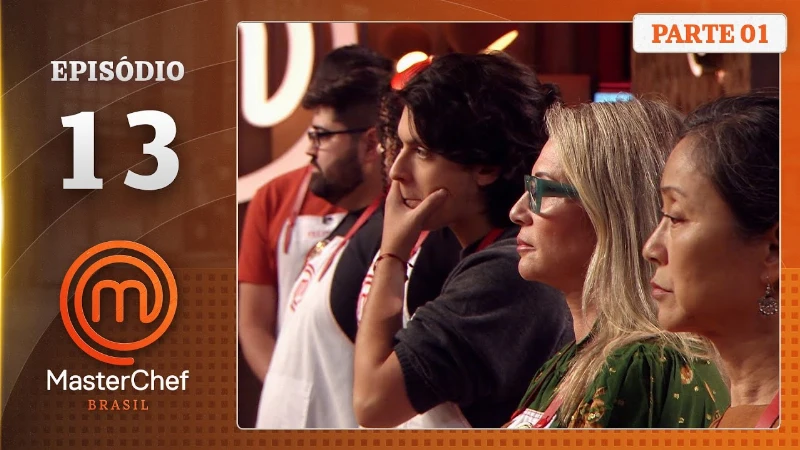 MasterChef Brasil 2025 Episódio 13 – Assista ao episódio completo aqui