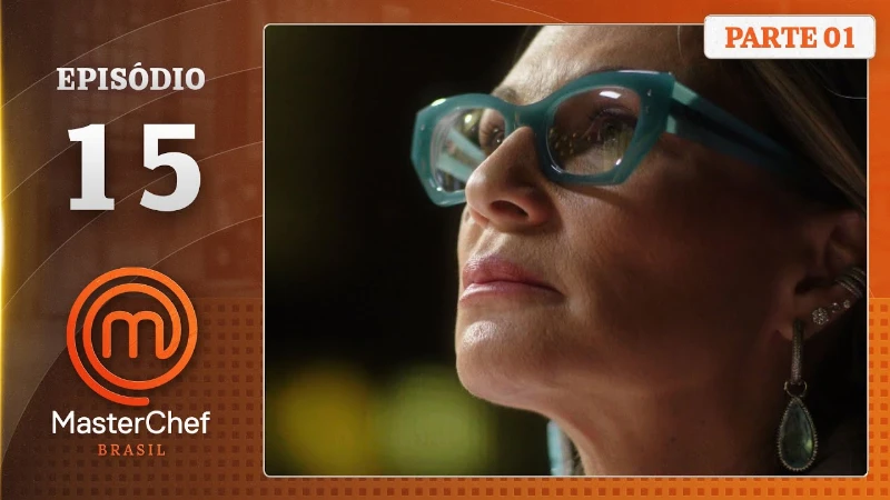 MasterChef Brasil 2025 Episódio 15 – Assista ao episódio completo aqui