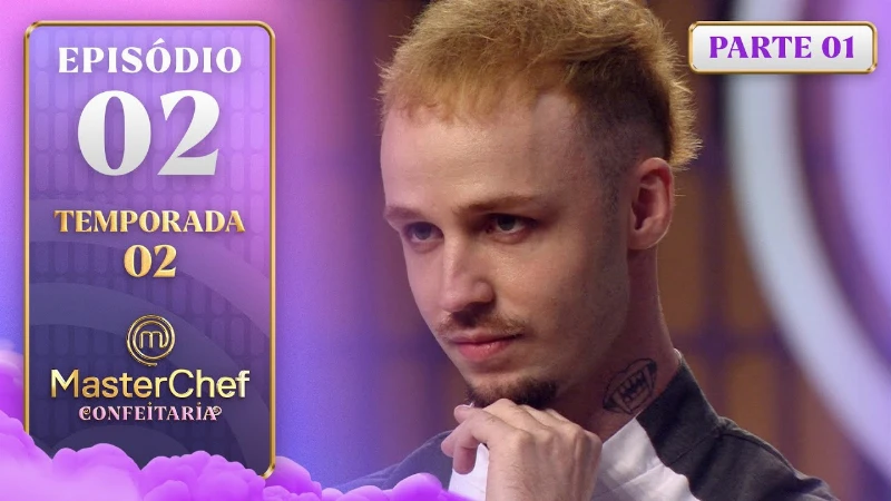 MasterChef Confeitaria 2ª Temporada: Episódio 2