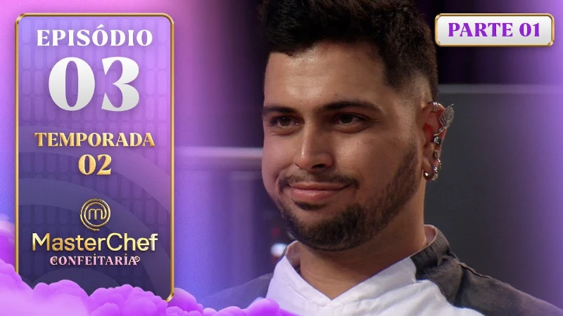 MasterChef Confeitaria 2ª Temporada: Episódio 3