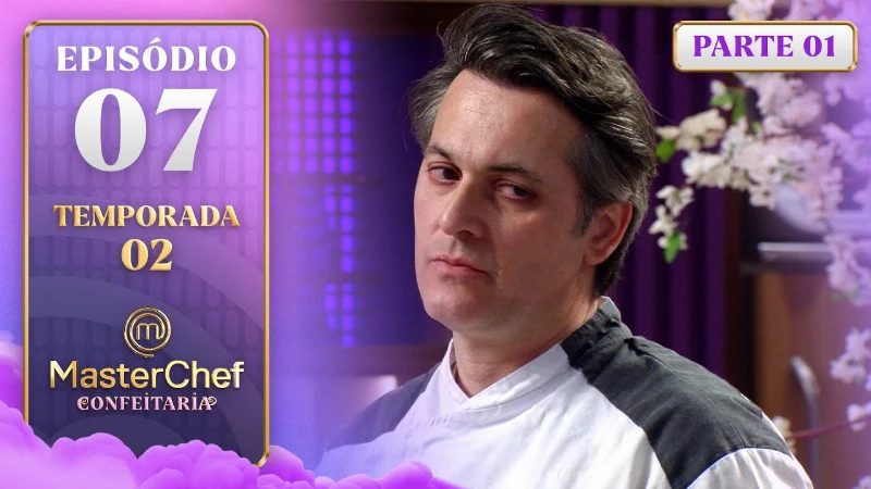 MasterChef Confeitaria 2ª Temporada: Episódio 7